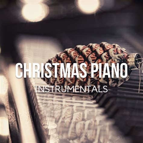 ‎Christmas Piano Instrumentals - Cozy Instrumental Winter Music - Album ...