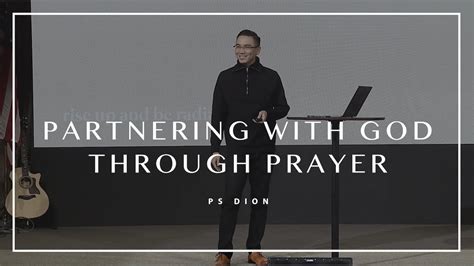 Ps Dion Kurniadi Partnering With God Through Prayer Youtube