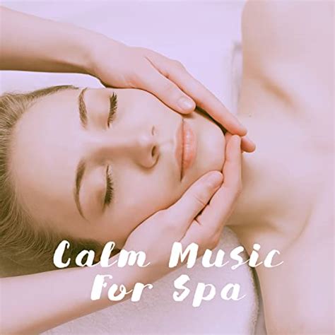 Play Calm Music For Spa By Lullabies For Deep Meditation Nature Sounds