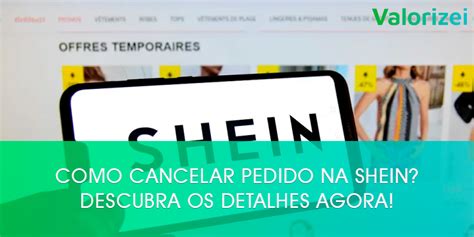 Como Cancelar Pedido Na Shein Descubra Os Detalhes Agora