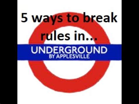 Ways To Break The Rules In London Underground By Applesville Youtube