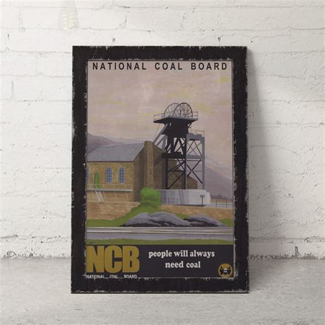 National Coal Board Poster Ncb Britains Industrial History Coal Mining