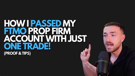 How I Passed My Ftmo Prop Firm Account With Just One Trade Proof