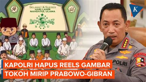 Video Kapolri Hapus Unggahan HUT NU Bergambar Naruto Khawatir Dicap