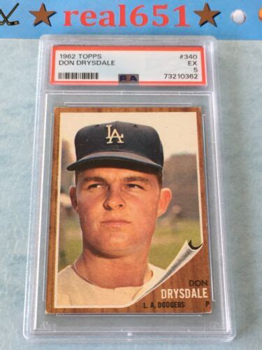 1962 Topps 340 DON DRYSDALE PSA 5 EX Dodgers HOF Los Angeles EBay