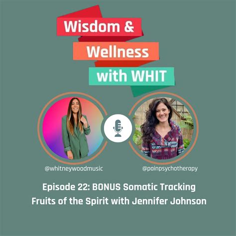 Wisdom And Wellness With Whit Bonus Episode 1 Fruits Of The Spirit