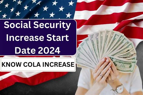 Social Security Increase Start Date 2024 Check Cola Increase Amount