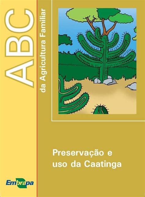 Pdf Preserva O E Uso Da Caatinga Nhento A Caatinga Rica Em