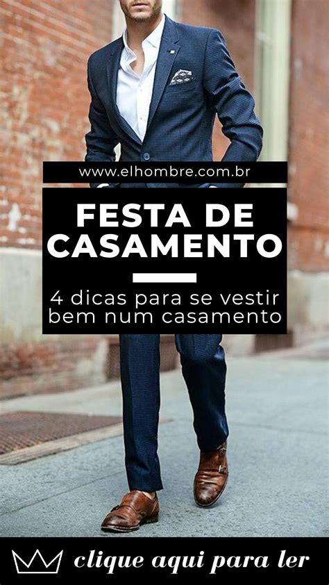 Como Se Vestir Num Casamento Dicas Essenciais Para Homens Artofit