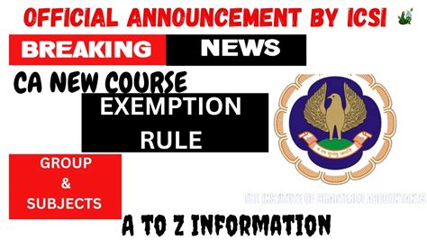 ICAI Official Announcement CA New Course Exemption Rule Group