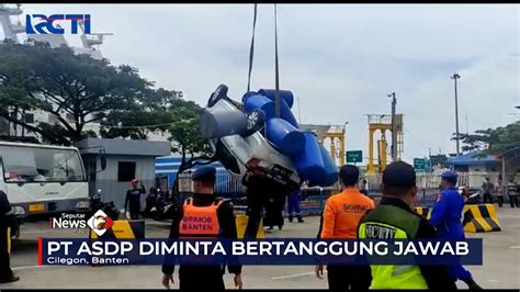 Insiden Mobil Tercebur Ke Laut Di Pelabuhan Merak Menhub Minta Maaf