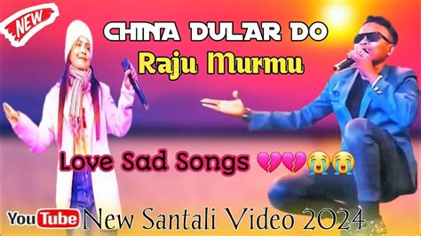 New Santali Program Video China Dular Do Raju Murmu