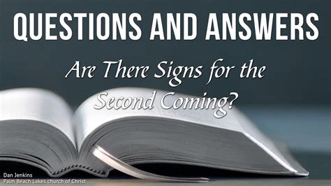 Are There Signs for the Second Coming? - Palm Beach Lakes church of Christ