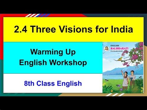 2 4 Three Visions For India Warming Up English Workshop 8th Class