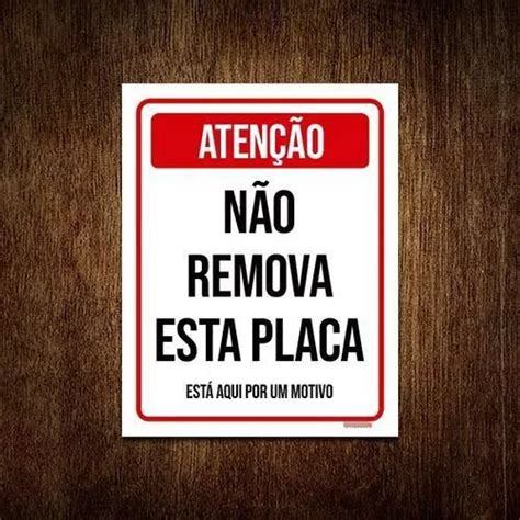 Kit 3 Placas Sinalização Atenção Não Remova Esta Placa MercadoLivre