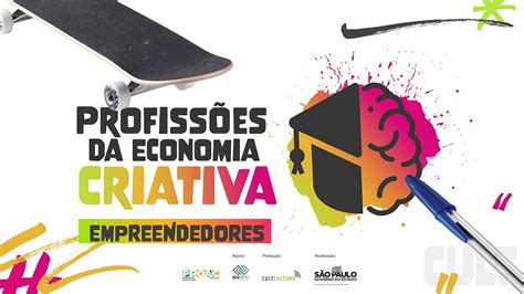 Profiss Es Da Economia Criativa Empreendedores Youtube