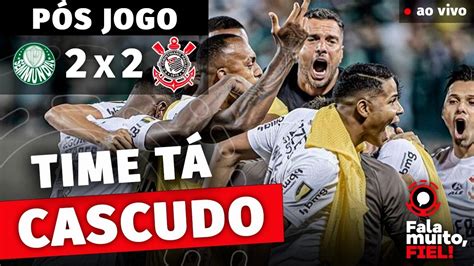 🔴ao Vivo🔴 PÓs Jogo Palmeiras 2 X 2 Corinthians Campeonato Paulista