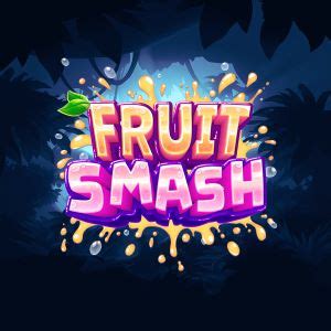 Fruit Smash Consigue Tu Bono Y Juega Ahora