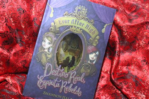 Destino Real Espiritu Rebelde Serie Ever After High Libro