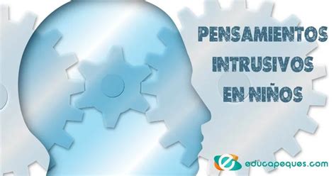 Pensamientos Intrusivos O Intrusos