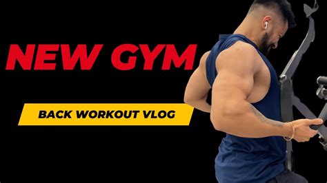 New Gym Anytimefitnessllc Back Workout Vlog Youtube