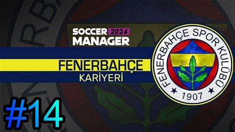 Sm Fenerbah E Kar Yer Galatasaray Yakti Soccer Manager