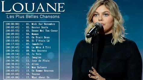 Louane Les Plus Grands Tubes Les Plus Belles Chansons De Louane