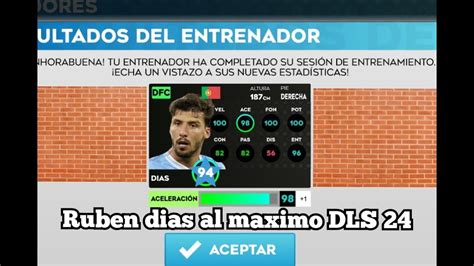 Ruben Dias Al Maximo Dls Youtube