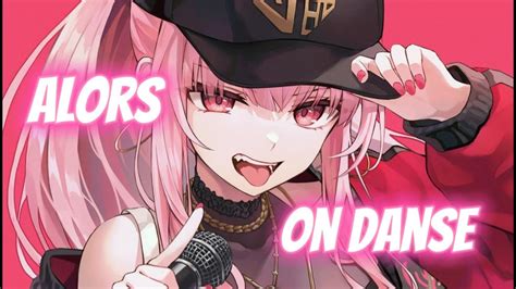 Nightcore Alors On Danse Remix Youtube