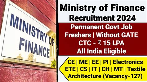 Ministry Of Finance Recruitment Freshers Ctc Lakhs Permanent