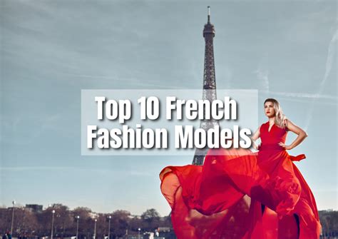 10 Most Famous French Fashion Models Frenchlearner