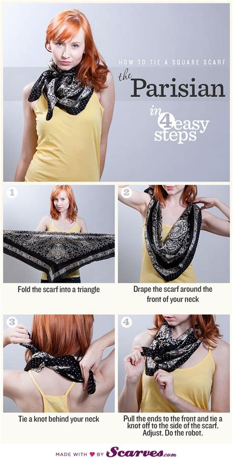 How To Tie A Square Scarf The Parisian Scarf Tying Ways To Wear A Scarf Scarf Styles