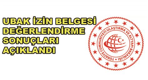 Ubak İzin Belgesi Değerlendirme Sonuçları Açıklandı