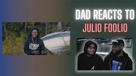 Dad Reacts To Julio Foolio List Of Dead Opps Youtube