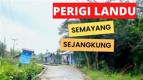 Perigi Landu Semayang Sejangkung Perkampungan Warga Melayu Sambas