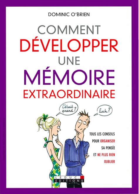 Comment D Velopper Une M Moire Extraordinaire Tous Les Conseils Pour