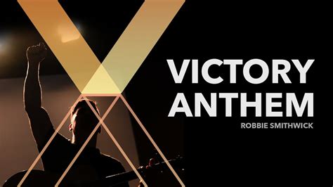 Victory Anthem Official Lyric Video Robbie Smithwick Youtube