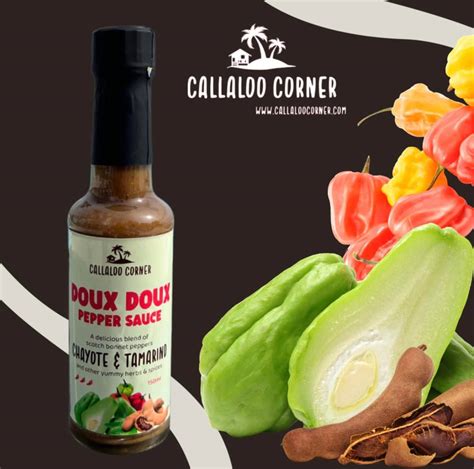 Doux Doux Pepper Sauce Chayote And Tamarind Callaloo Corner