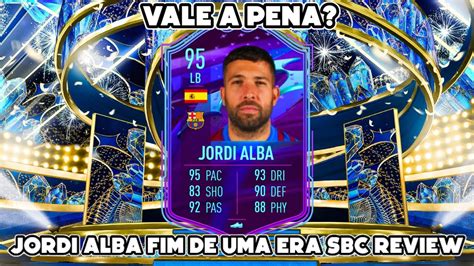 JORDI ALBA FIM DE UMA ERA SBC REVIEW FIFA 23 ULTIMATE TEAM YouTube