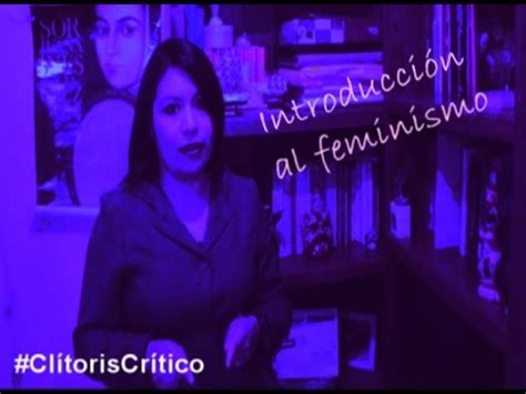 ClítorisCrítico Introducción al feminismo YouTube