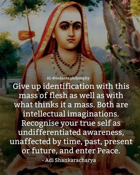 Advaita Vedanta Philosophy On Instagram Give Up Identification With