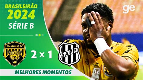 Amazonas X Ponte Preta Melhores Momentos Rodada Brasileir O