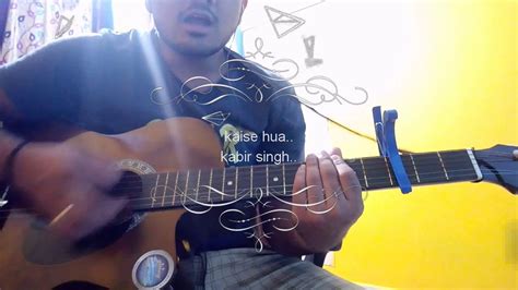 Kaise Hua Guitar Coverkabir Singh Youtube