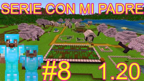 SERIE SURVIVAL MINECRAFT BEDROCK 1 20 CON MI PAPA 8 ALDEA DE CEREZO