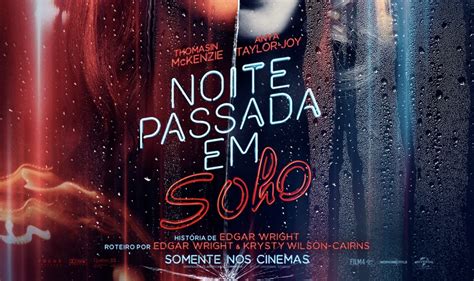 Trailer E P Ster Oficial De Noite Passada Em Soho S O Divulgados