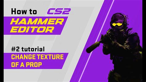 Hammer Editor CS2 How To Change Texture Of A Prop YouTube