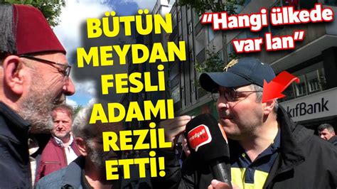 BÜTÜN MEYDAN FESLİ ADAMI REZİL ETTİ TARTIŞMA ÇIKTI I SOKAK