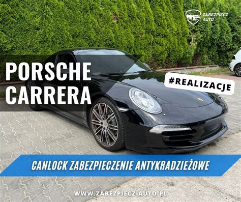 Porsche Carrera 4S zabezpieczenie antykradzieżowe CANLOCK