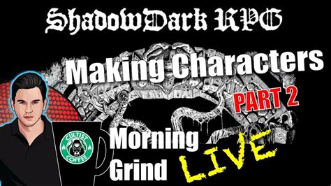 Making Shadowdark Rpg Characters Part Morning Grind Jan