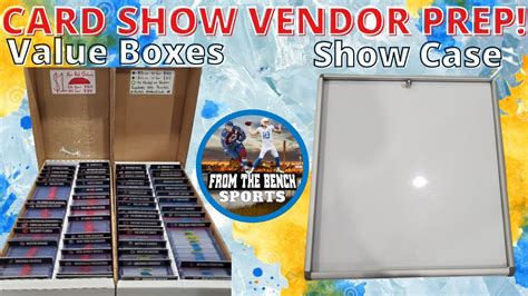 Card Show Vendor Prep Value Boxes Show Cases Vlog Equipment Setup